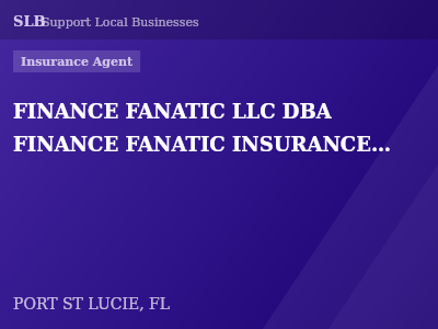 FINANCE FANATIC LLC DBA FINANCE FANATIC INSURANCE AGENCY — Insurance Agent in PORT ST LUCIE, FL