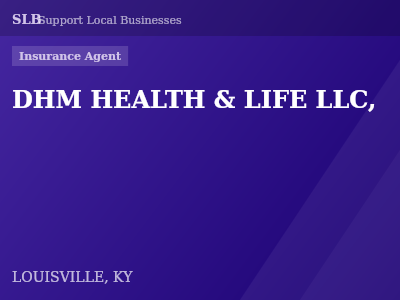 DHM HEALTH & LIFE LLC, — Insurance Agent in LOUISVILLE, KY