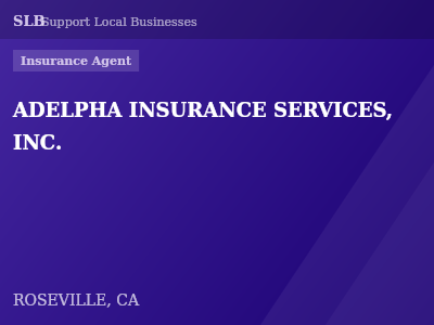 ADELPHA INSURANCE SERVICES, INC. — Insurance Agent in ROSEVILLE, CA