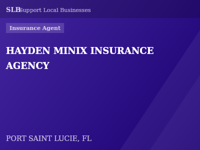 HAYDEN MINIX INSURANCE AGENCY — Insurance Agent in PORT SAINT LUCIE, FL