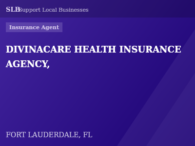 DIVINACARE HEALTH INSURANCE AGENCY, — Insurance Agent in FORT LAUDERDALE, FL