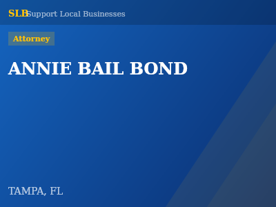ANNIE BAIL BOND — Attorney in TAMPA, FL