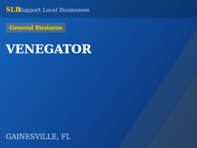 VENEGATOR — General Business in GAINESVILLE, FL