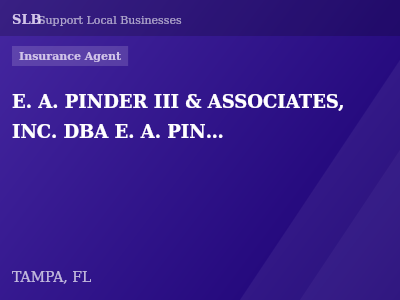 E. A. PINDER III & ASSOCIATES, INC. DBA E. A. PINDER III & ASSOCIATES INSURANCE — Insurance Agent in TAMPA, FL