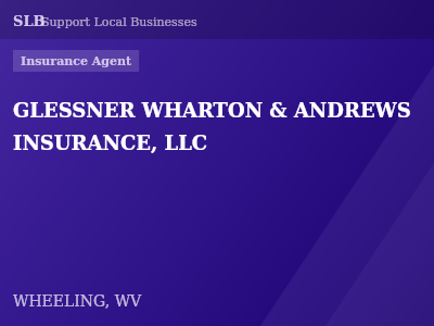 GLESSNER WHARTON & ANDREWS INSURANCE, LLC — Insurance Agent in WHEELING, WV