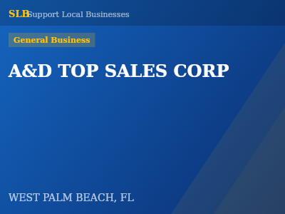 A&D TOP SALES CORP — General Business in WEST PALM BEACH, FL