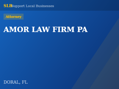 AMOR LAW FIRM PA — Attorney in DORAL, FL