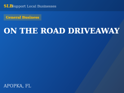 ON THE ROAD DRIVEAWAY — General Business in APOPKA, FL