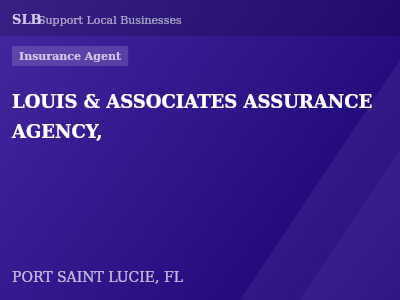 LOUIS & ASSOCIATES ASSURANCE AGENCY, — Insurance Agent in PORT SAINT LUCIE, FL