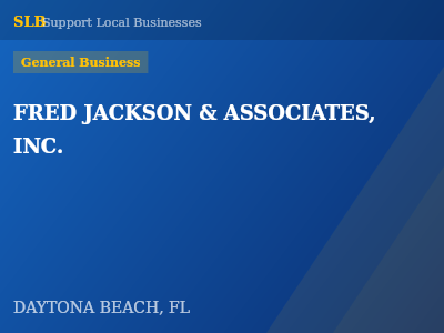 FRED JACKSON & ASSOCIATES, INC. — General Business in DAYTONA BEACH, FL