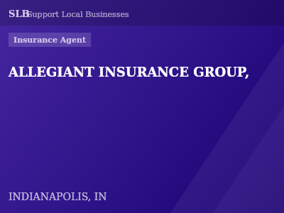 ALLEGIANT INSURANCE GROUP, — Insurance Agent in INDIANAPOLIS, IN