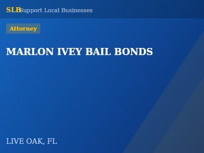 MARLON IVEY BAIL BONDS — Attorney in LIVE OAK, FL