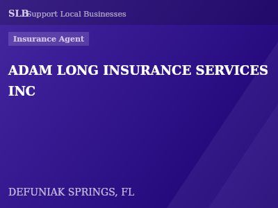 ADAM LONG INSURANCE SERVICES INC — Insurance Agent in DEFUNIAK SPRINGS, FL