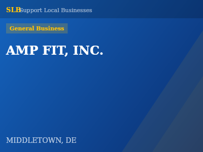 AMP FIT, INC. — General Business in MIDDLETOWN, DE