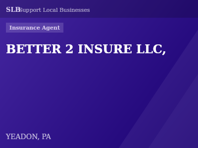 BETTER 2 INSURE LLC, — Insurance Agent in YEADON, PA