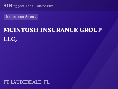 MCINTOSH INSURANCE GROUP LLC, — Insurance Agent in FT LAUDERDALE, FL