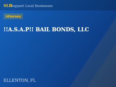 !!A.S.A.P!! BAIL BONDS, LLC — Attorney in ELLENTON, FL