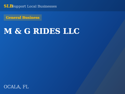 M & G RIDES LLC — General Business in OCALA, FL