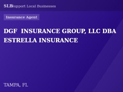 DGF  INSURANCE GROUP, LLC DBA ESTRELLA INSURANCE — Insurance Agent in TAMPA, FL