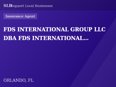 FDS INTERNATIONAL GROUP LLC DBA FDS INTERNATIONAL LIFE INSURANCE — Insurance Agent in ORLANDO, FL