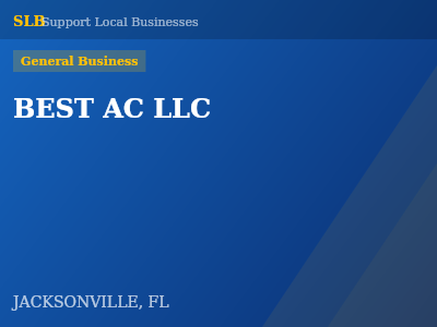 BEST AC LLC — General Business in JACKSONVILLE, FL