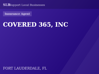 COVERED 365, INC — Insurance Agent in FORT LAUDERDALE, FL