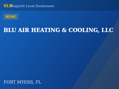 BLU AIR HEATING & COOLING, LLC — HVAC in FORT MYERS, FL