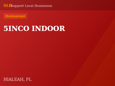 5INCO INDOOR — Restaurant in HIALEAH, FL