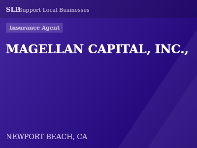 MAGELLAN CAPITAL, INC., — Insurance Agent in NEWPORT BEACH, CA