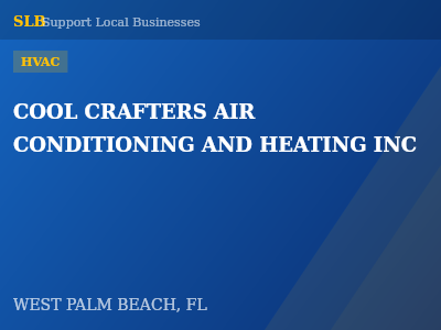 COOL CRAFTERS AIR CONDITIONING AND HEATING INC — HVAC in WEST PALM BEACH, FL