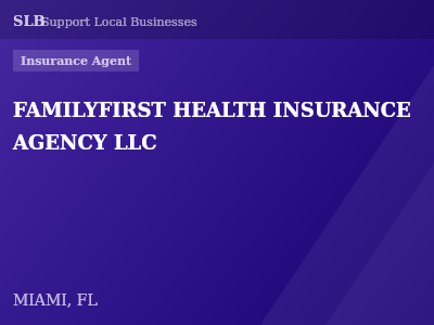 FAMILYFIRST HEALTH INSURANCE AGENCY LLC — Insurance Agent in MIAMI, FL