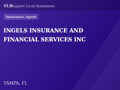 INGELS INSURANCE AND FINANCIAL SERVICES INC — Insurance Agent in TAMPA, FL