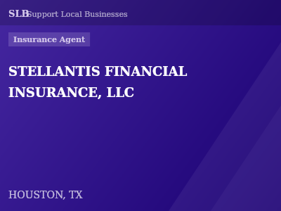 STELLANTIS FINANCIAL INSURANCE, LLC — Insurance Agent in HOUSTON, TX