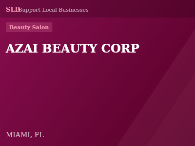AZAI BEAUTY CORP — Beauty Salon in MIAMI, FL