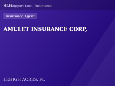 AMULET INSURANCE CORP, — Insurance Agent in LEHIGH ACRES, FL