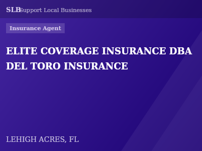 ELITE COVERAGE INSURANCE DBA DEL TORO INSURANCE — Insurance Agent in LEHIGH ACRES, FL