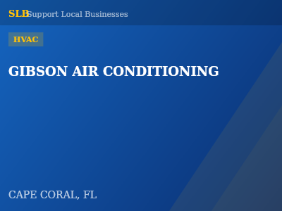 GIBSON AIR CONDITIONING — HVAC in CAPE CORAL, FL