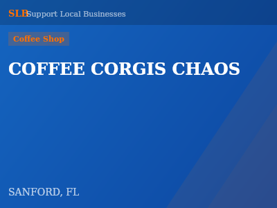 COFFEE CORGIS CHAOS — Coffee Shop in SANFORD, FL