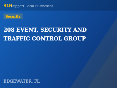 208 EVENT, SECURITY AND TRAFFIC CONTROL GROUP — Security in EDGEWATER, FL