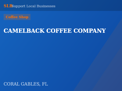 CAMELBACK COFFEE COMPANY — Coffee Shop in CORAL GABLES, FL