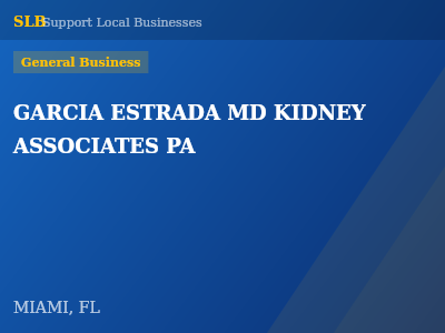 GARCIA ESTRADA MD KIDNEY ASSOCIATES PA — General Business in MIAMI, FL