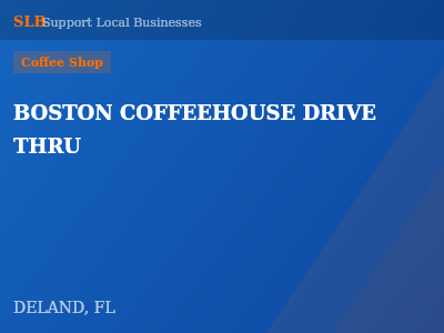BOSTON COFFEEHOUSE DRIVE THRU — Coffee Shop in DELAND, FL