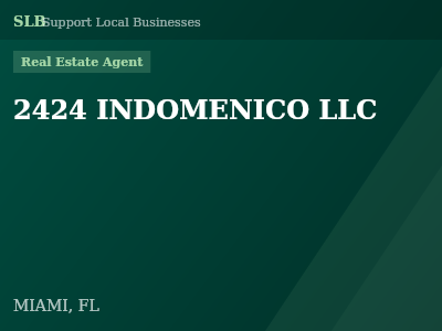 2424 INDOMENICO LLC — Real Estate Agent in MIAMI, FL
