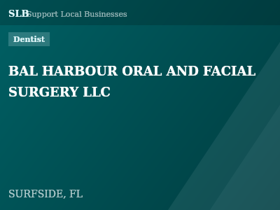 BAL HARBOUR ORAL AND FACIAL SURGERY LLC — Dentist in SURFSIDE, FL