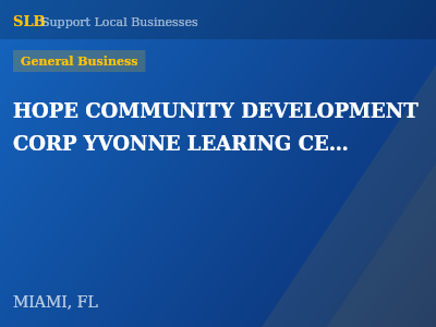 HOPE COMMUNITY DEVELOPMENT CORP YVONNE LEARING CENTER — General Business in MIAMI, FL