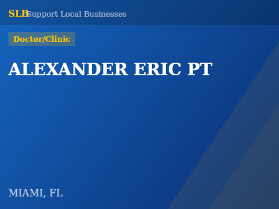 ALEXANDER ERIC PT — Doctor/Clinic in MIAMI, FL