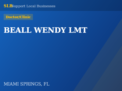 BEALL WENDY LMT — Doctor/Clinic in MIAMI SPRINGS, FL
