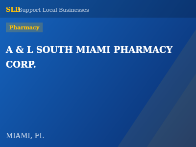 A & L SOUTH MIAMI PHARMACY CORP. — Pharmacy in MIAMI, FL