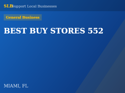 BEST BUY STORES 552 — General Business in MIAMI, FL