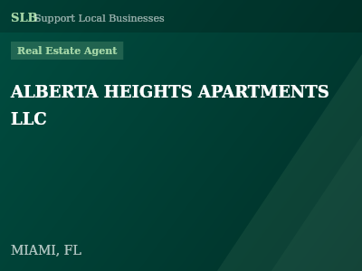 ALBERTA HEIGHTS APARTMENTS LLC — Real Estate Agent in MIAMI, FL